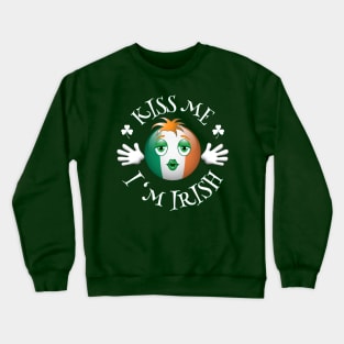 Kiss me I'm Irish. Crewneck Sweatshirt